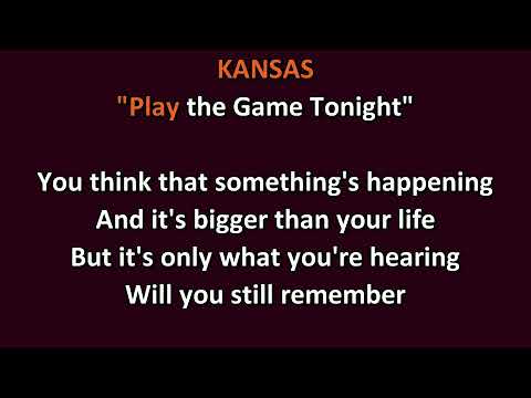 Kansas - Play The Game Tonight 